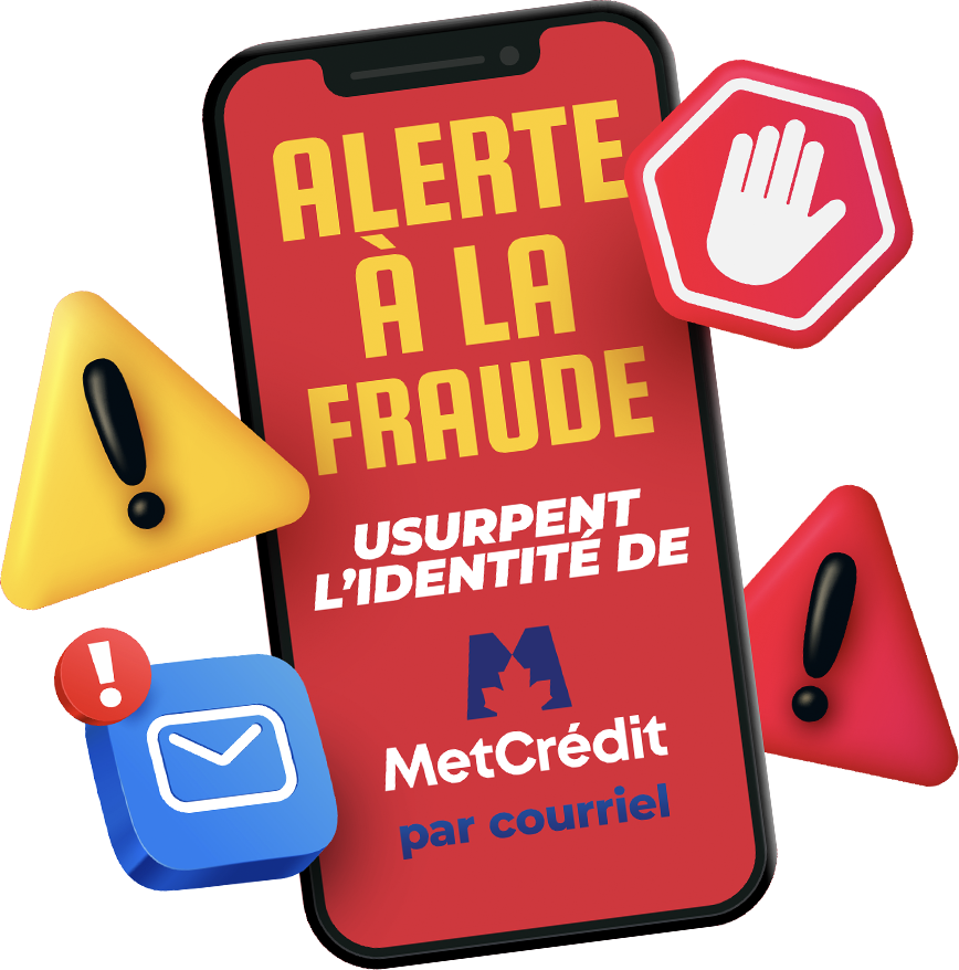 Image avec texte: Alerte a la fraude usurpent l'identite de MetCredit par courriel